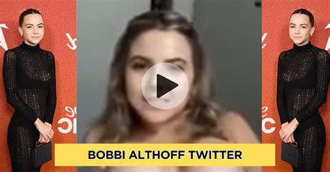 bobbie altof leak|What Is The Leaked Bobbi Althoff Video Going Viral On Social。